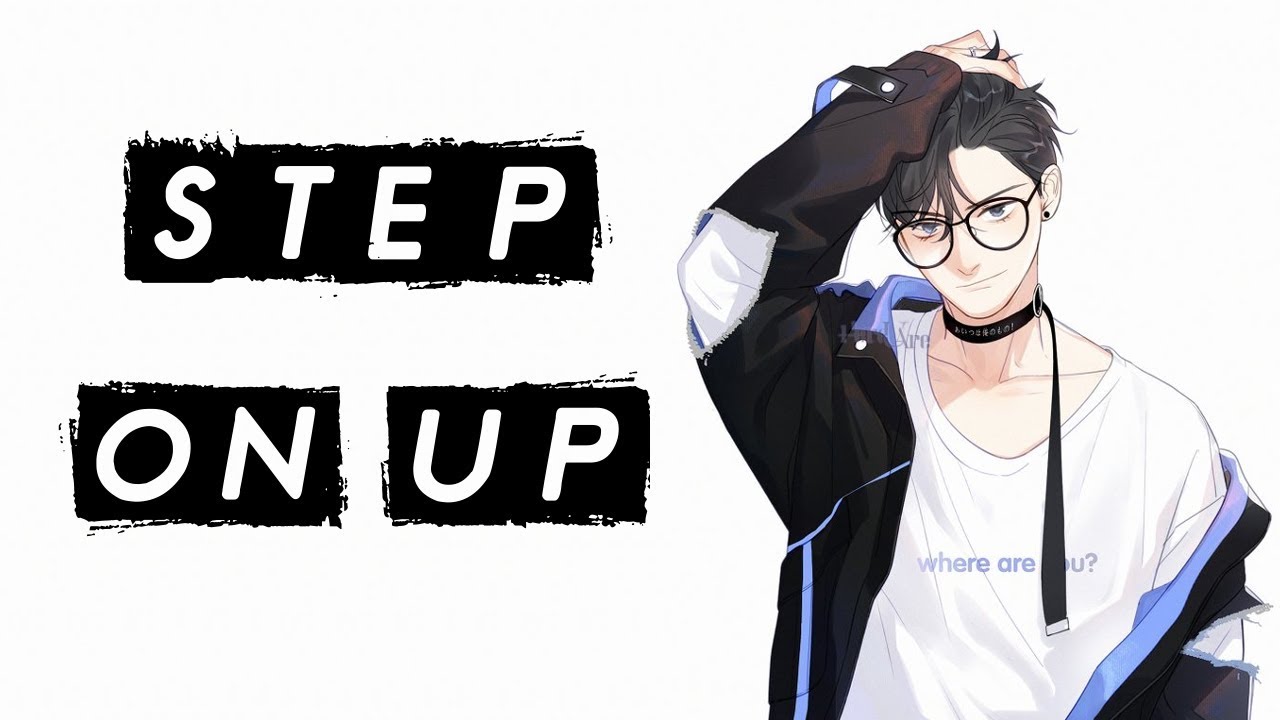 Nightcore - Step On Up [male]