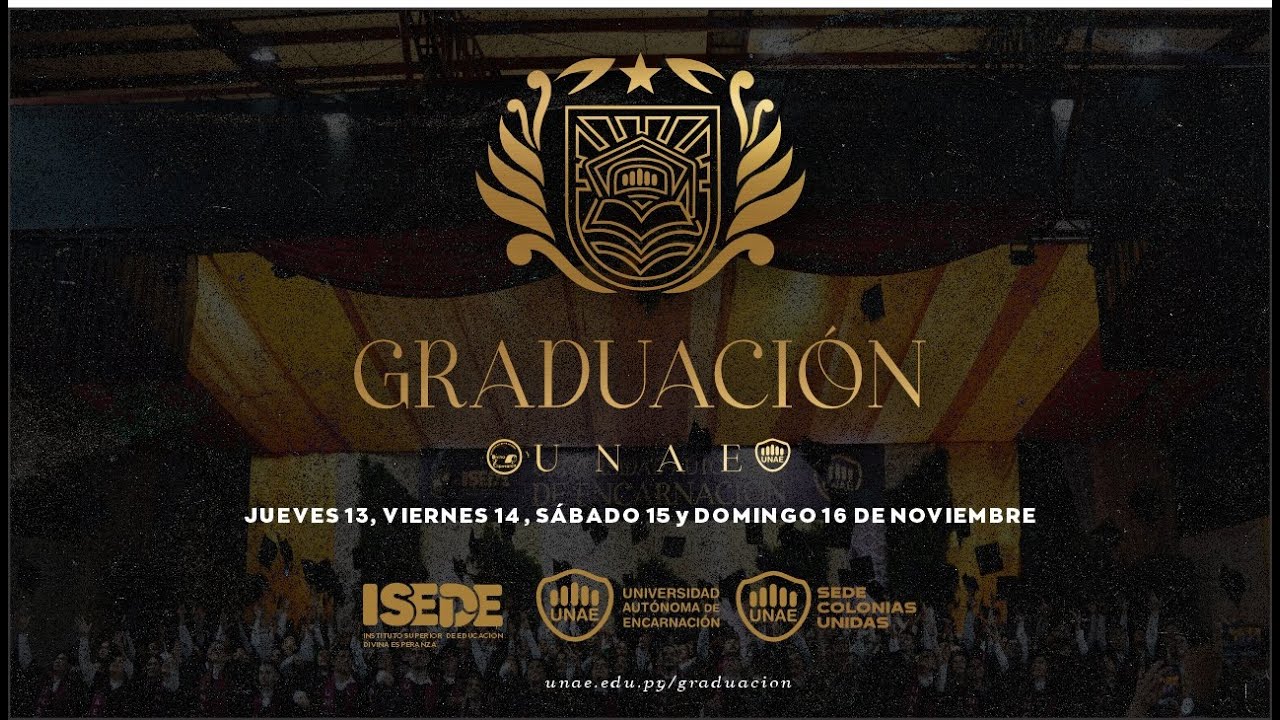 𝐆𝐫𝐚𝐝𝐮𝐚𝐜𝐢ó𝐧 𝐔𝐍𝐀𝐄 𝟐𝟎𝟐5.