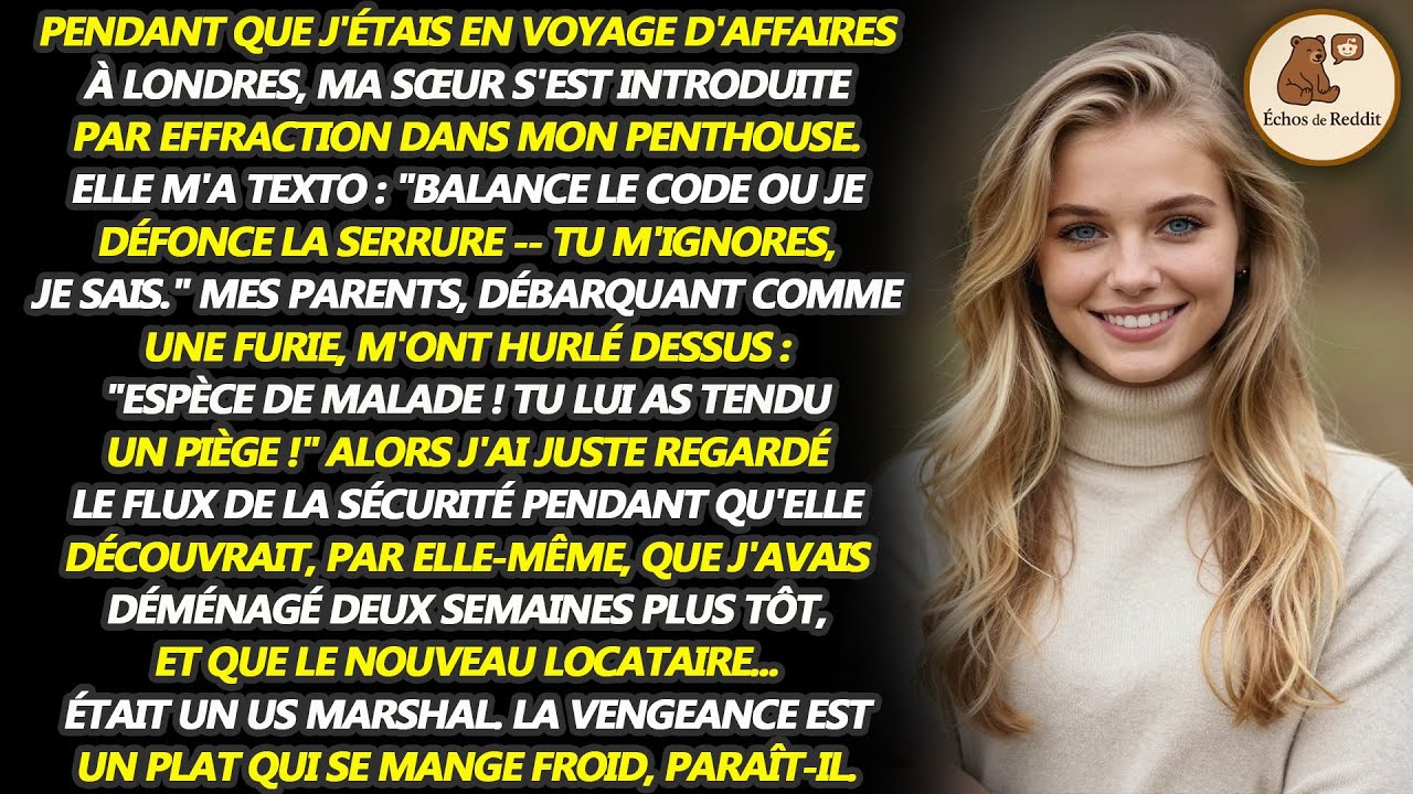 Ma sœur a repris l'appartement que je louais avant - elle n'avait pas prévu le retour du nouveau...