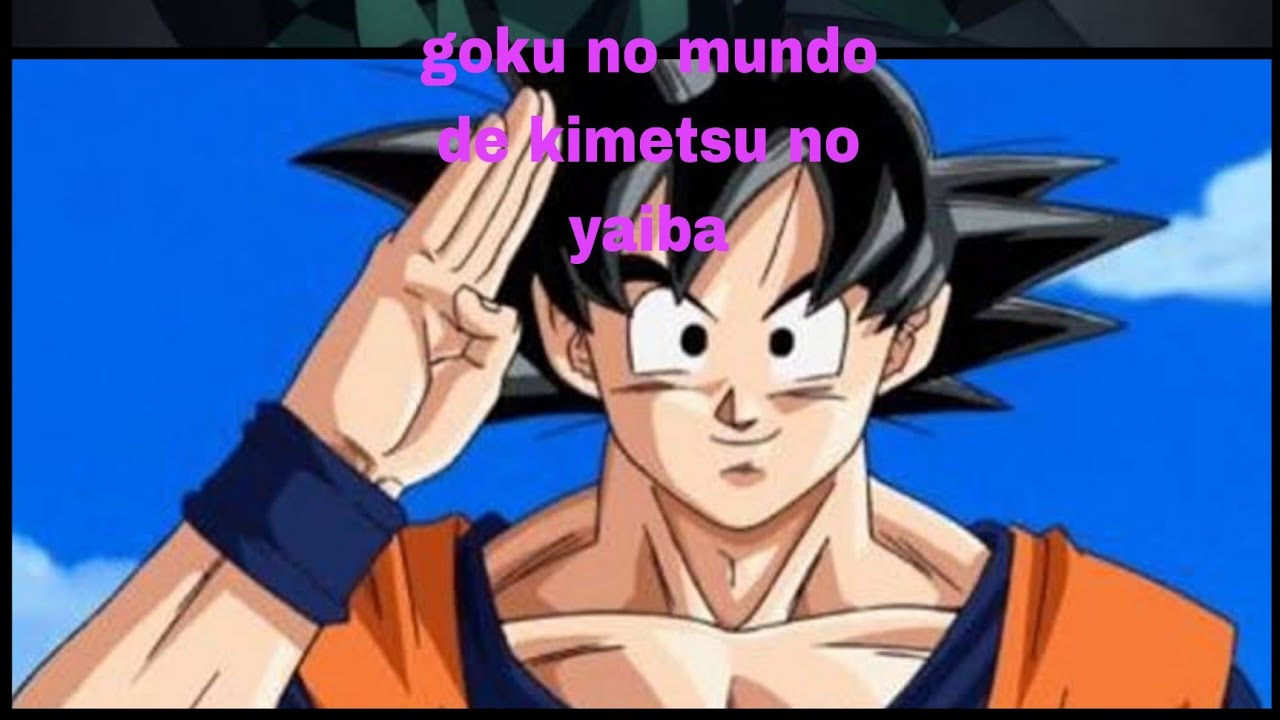 O Que Teria Acontecido Se Goku Fosse para o Mundo de Demon Slayer(parte 1)