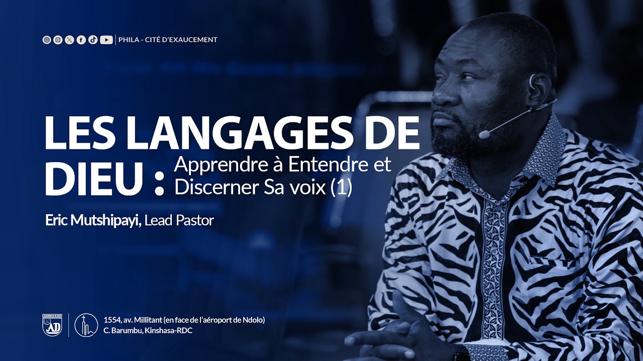 LES LANGAGES DE DIEU ; Apprendre à Entendre et Discerner Sa voix (1) Eric Mutshipayi, Pasteur