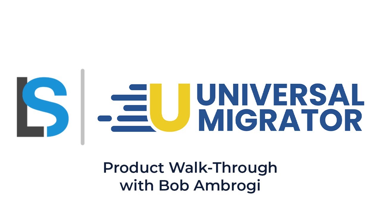 LawSites Walk-Through of Universal Migrator's Backup and Restore Capabilities