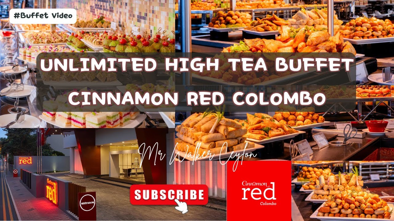 Unlimited High Tea Buffet of Cinnamon Red Colombo #whattoeat #wheretoeat #buffet