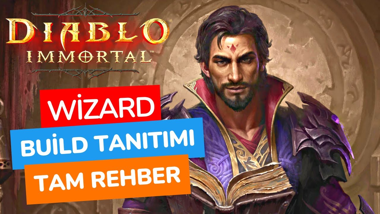 Diablo Immortal | Türkçe Wizard Rehberi