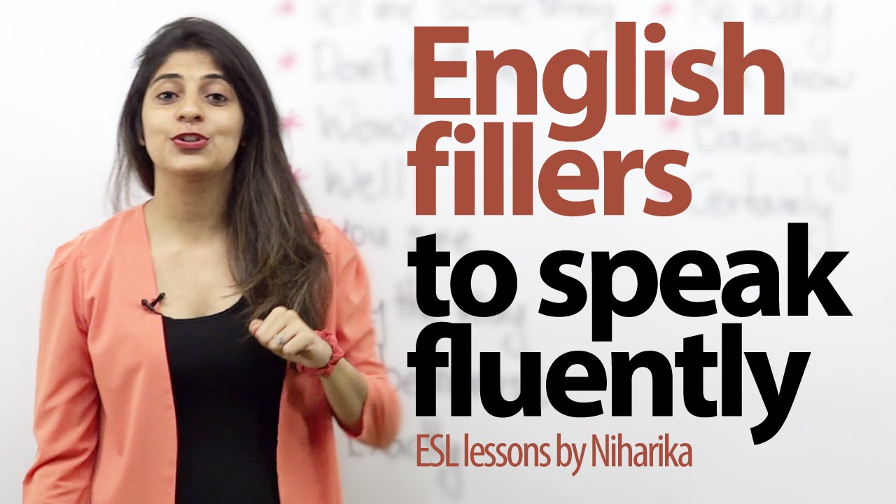 English fillers to speak fluently and confidently. ( Gap fillers) - Free English lessons