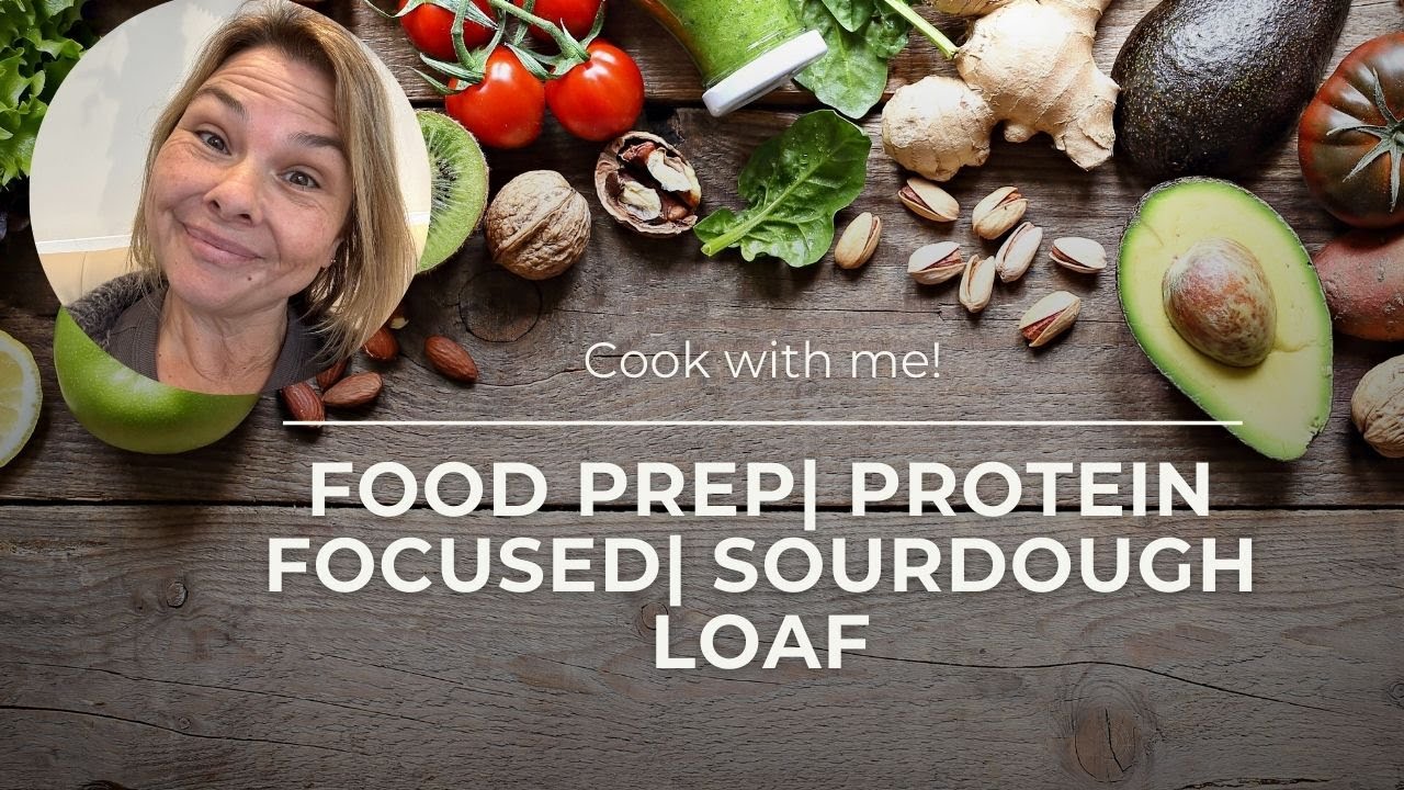 Protein Meals | Sourdough Bread | Protein snacks | Food Prep Day | Home Day