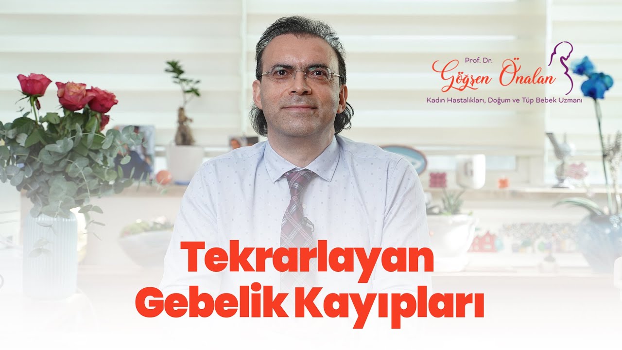 Tekrarlayan Gebelik Kayıpları