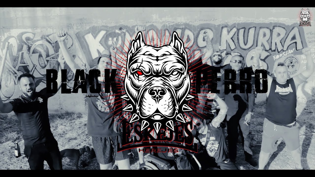 BLACK PERRO (Videoclip)  ESKEJES HEREJES