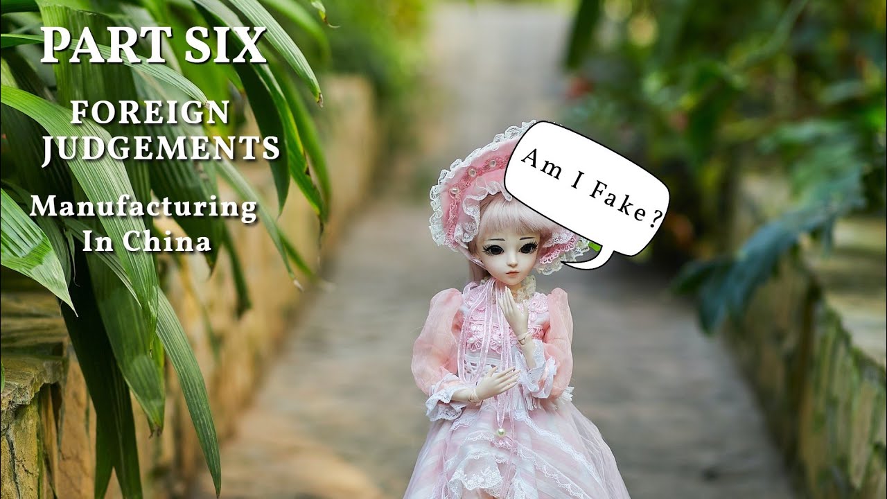 Dolly Chat: PART 6 | Manufacturing in China | Foreign Judgements