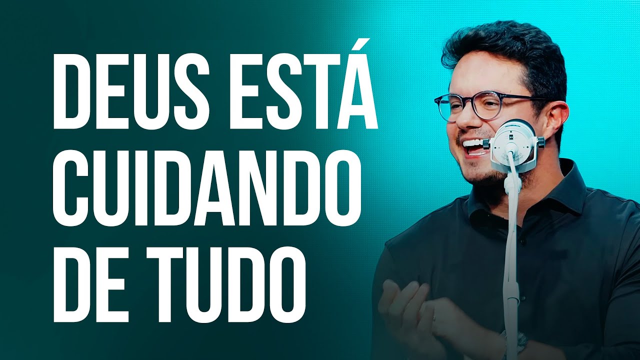 Deus está cuidando de tudo | Deive Leonardo