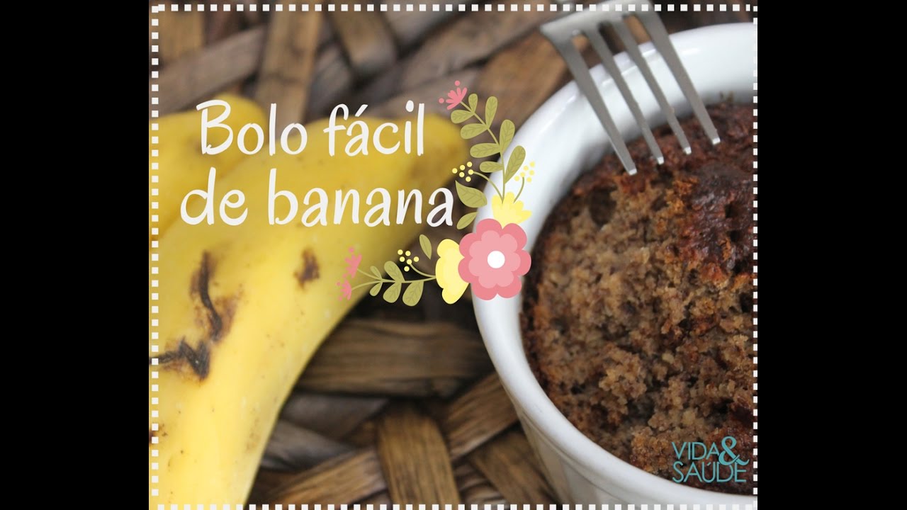 Bolo Fácil de Banana - Vida & Saúde