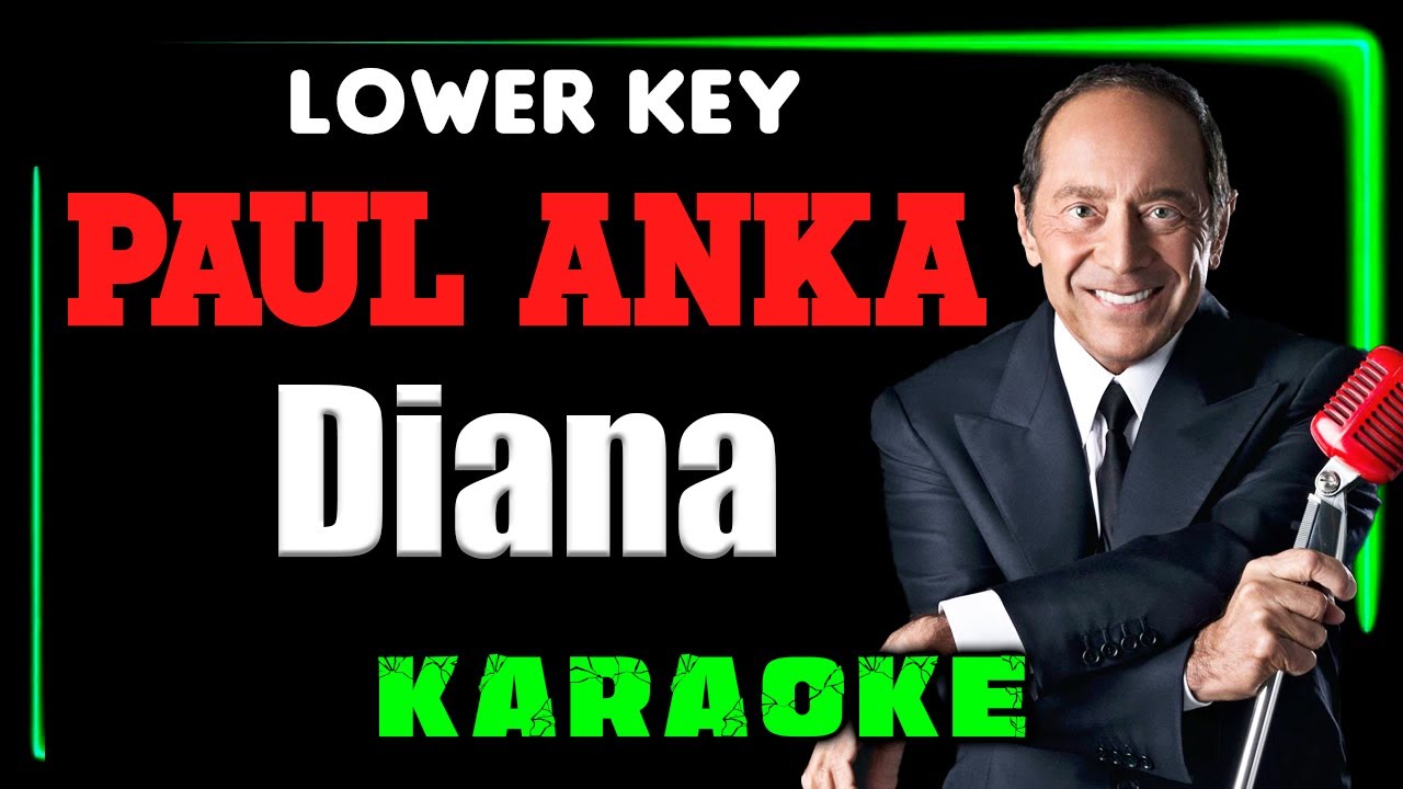 Paul Anka - Diana - KARAOKE LOWER KEY