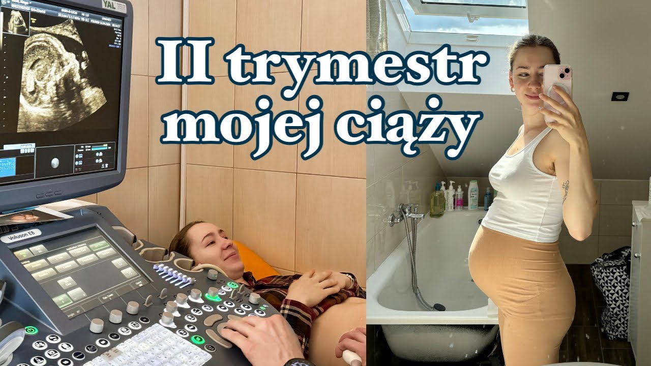 II trymestr | USG połówkowe, samopoczucie, badania, leki - PODSUMOWANIE