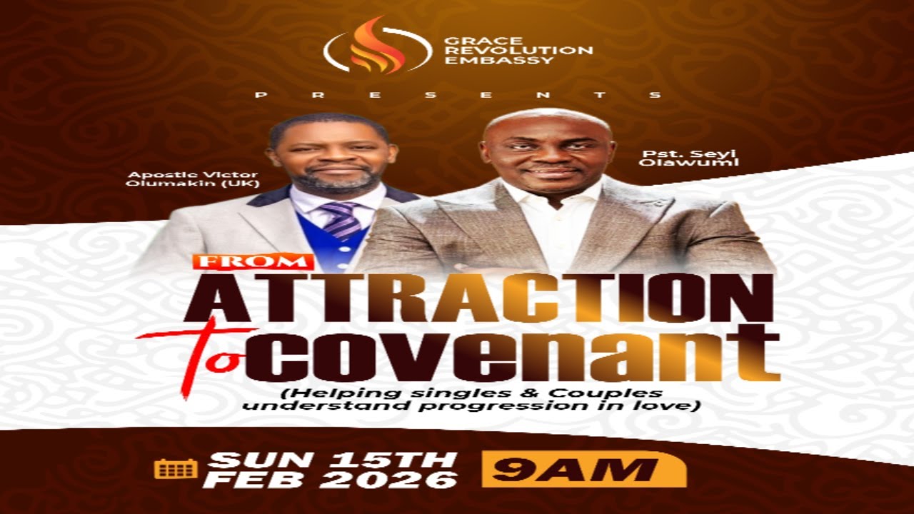SUNDAY SERVICE | FROM ATTRACTION TO COVENANT | APOSTLE VICTOR OLUMAKIN