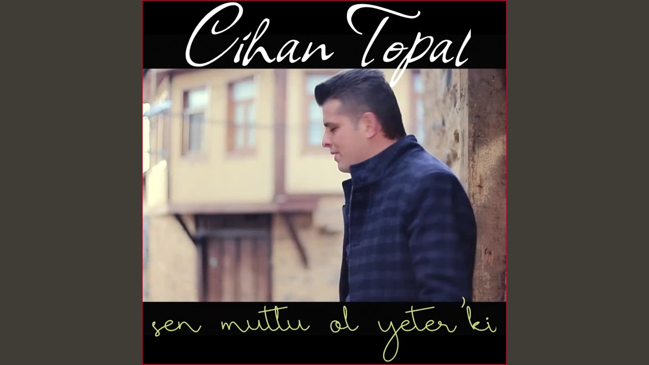 Sen Mutlu Ol Yeter'ki