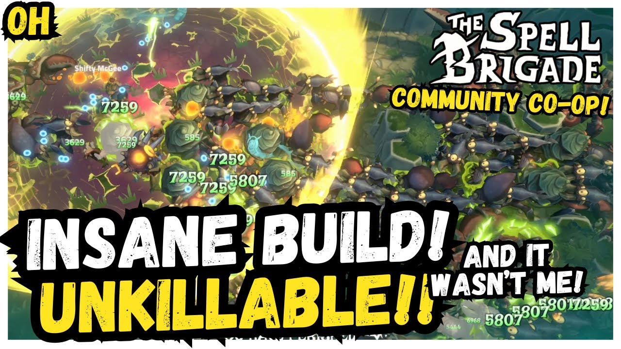 INSANE UNKILLABLE Build!! Spell Brigade!