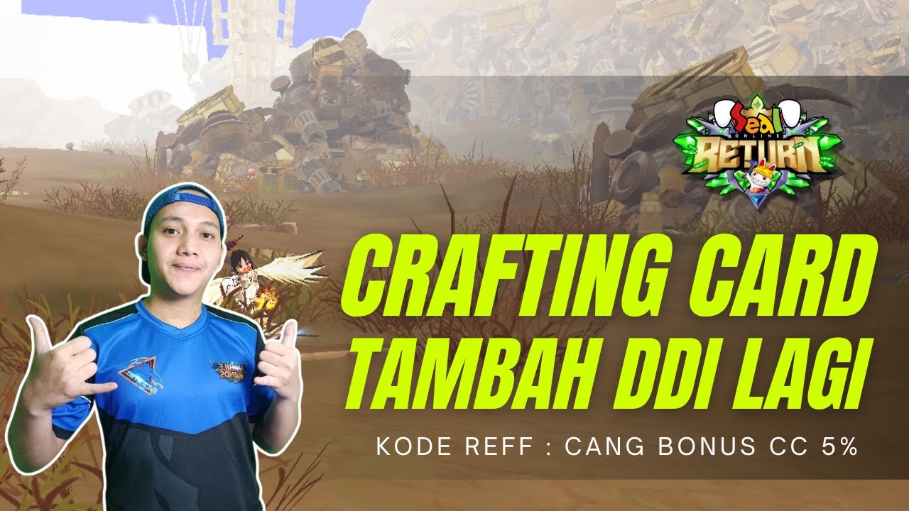 CRAFTING CARD  | Seal Online Return
