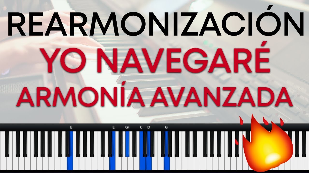 ✅ Yo Navegaré - Tutorial | Rearmonizacón en PIANO | ARMONÍA Avanzada 🚀