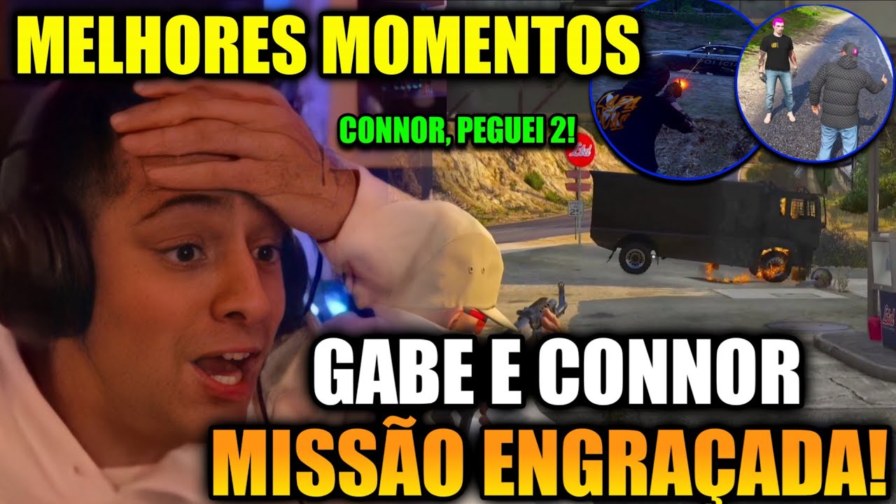 CONNOR E GABE NA MISSÃO | FORAM ABORDADOS | GABE RASGOU A P0LÍCIA | MELHORES MOMENTOS!!!