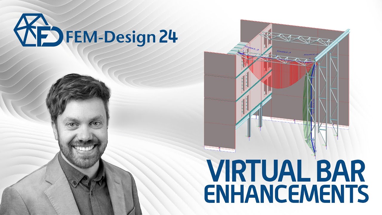 FEM-Design 24: Virtual Bar Enhancements