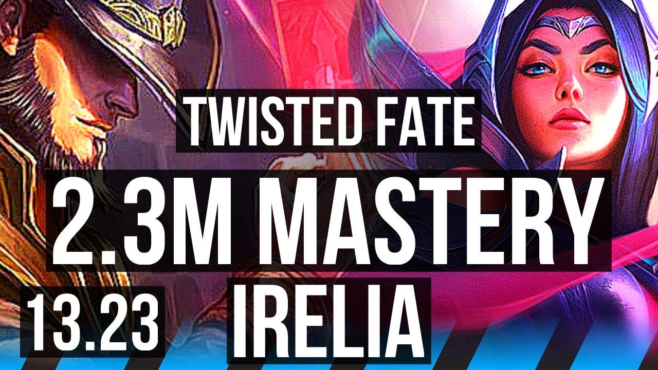 TWISTED FATE vs IRELIA (MID) | 2.3M mastery, 800+ games, Comeback | KR Master | 13.23