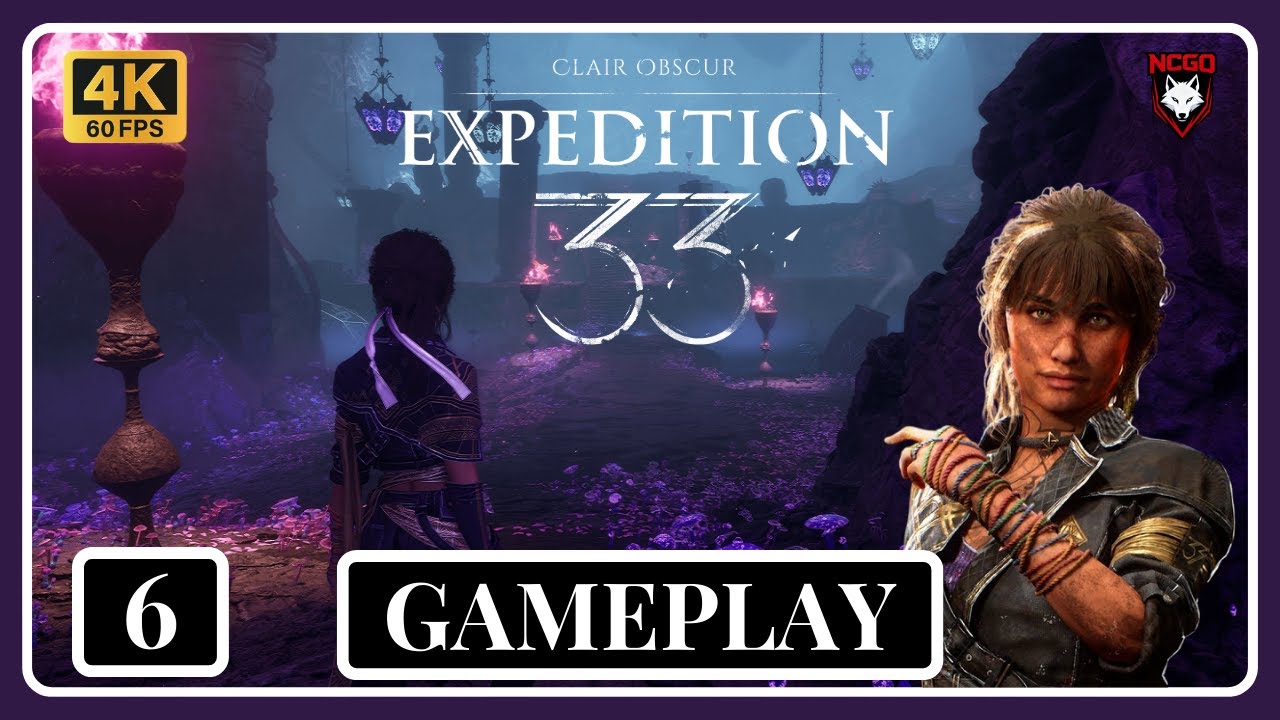 Clair Obscur: Expedition 33 - Part 6 Gameplay Walkthrough - 4K 60FPS No Commentary