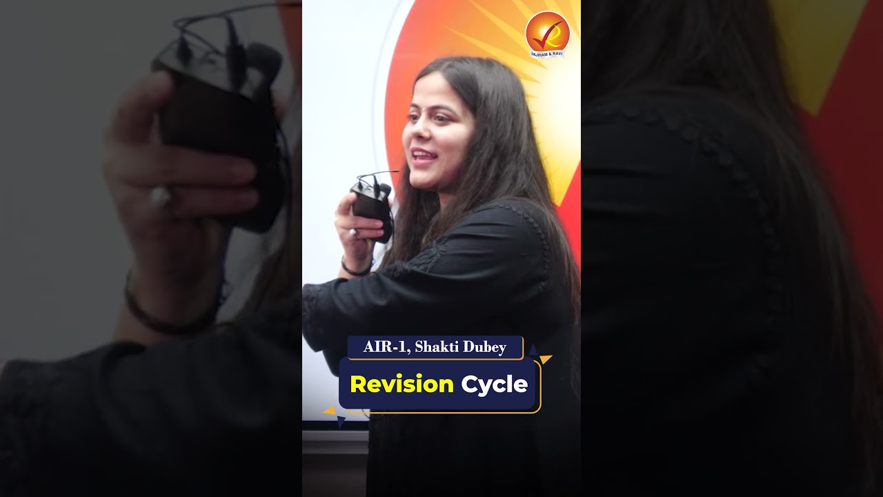 UPSC Topper 2024 Shakti Dubey AIR 1 | How to plan your syllabus revision for UPSC Prelims & Mains?
