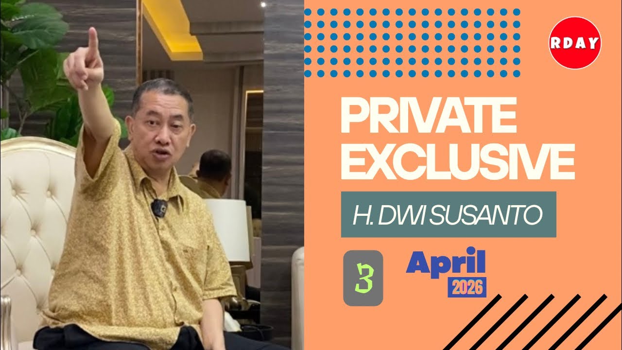 RDAY LIVESTREAMING PRIVATE EXCLUSIVE H DWI SUSANTO || JUMAT 3 APRIL 2026