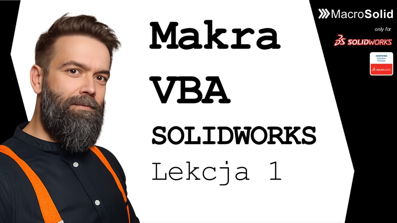 Makra VBA SOLIDWORKS - lekcja 1