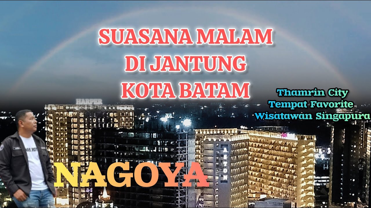 Wow...Pesona Malam Nagoya Jantung Kota Batam #myvlog #kotabatam #batampunyacerita