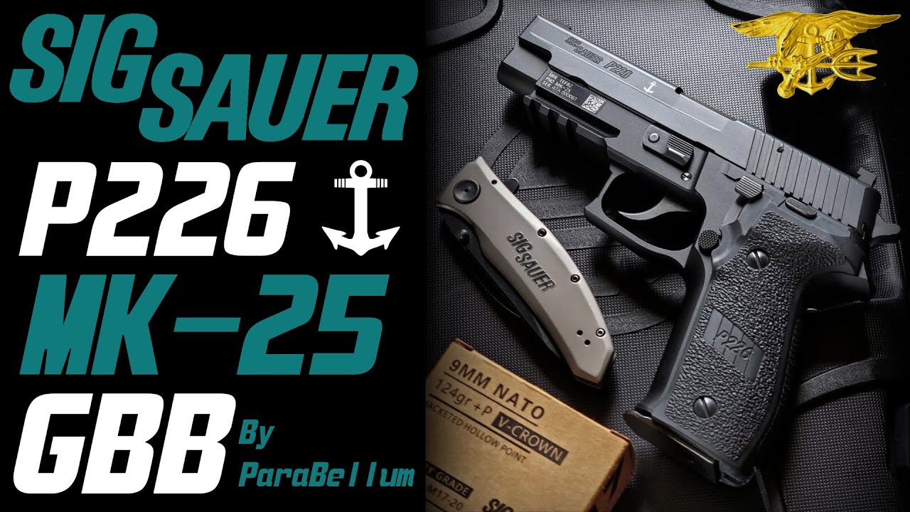 SIG SAUER P226 MK25 GBB By ParaBell 鋼滑套版細節修正 #airsoft #VFC