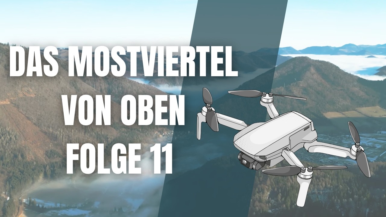 DrohnenTV Folge 11: Ein Blick von oben ins Mostviertel