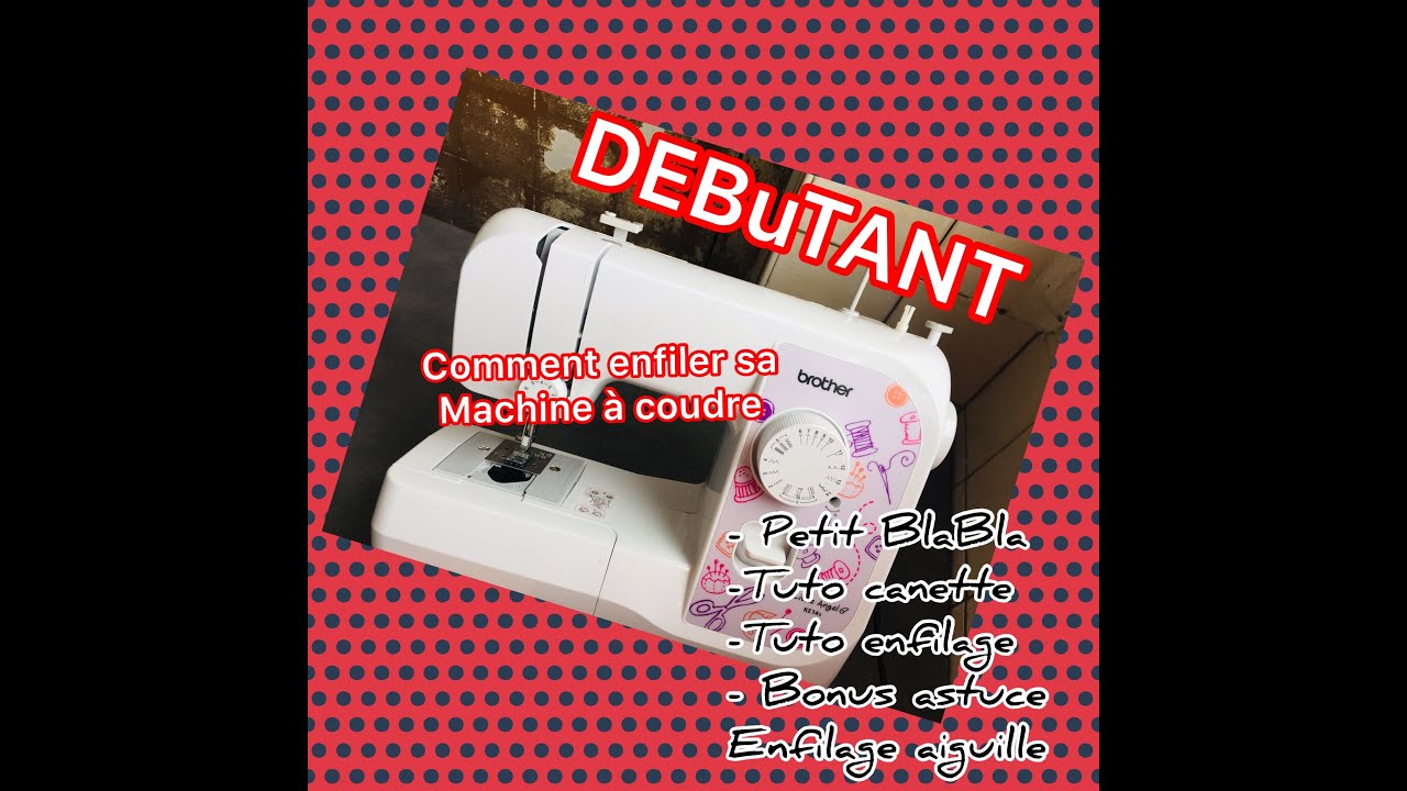Comment enfiler sa machine à coudre