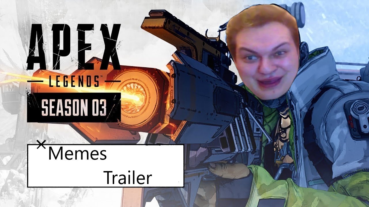 Apex Memes : meme trailer