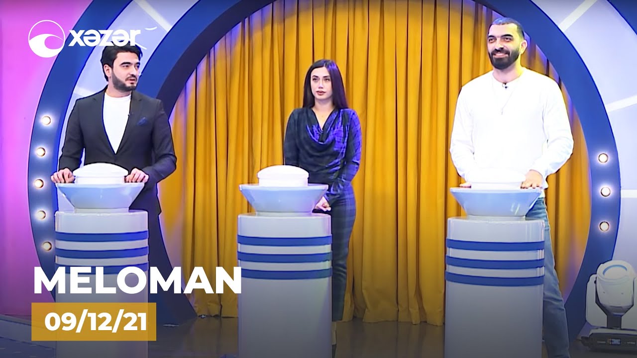Meloman -  Anar Yusub, Kamil Cəfərov, Arzum Kərimova  09.12.2021