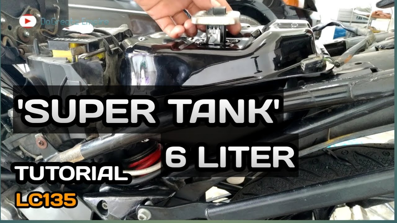 LC135 | SUPER TANK 6LITER | TUTORIAL Pasang & info