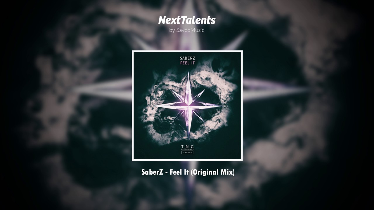 SaberZ - Feel It (Original Mix)