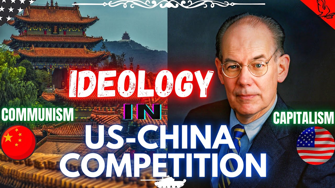 Ideology in China-US Great Power Competition, John Mearsheimer