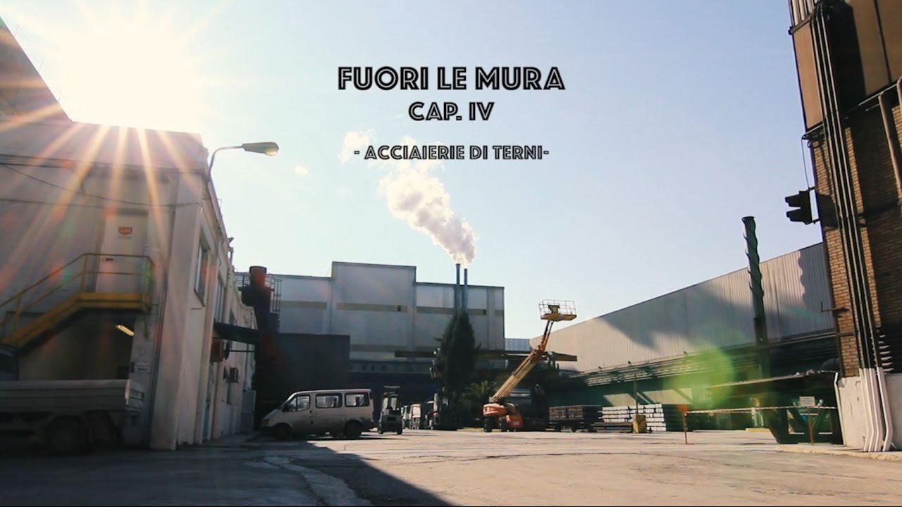Fuori le mura: CAP IV _ Acciaierie di Terni