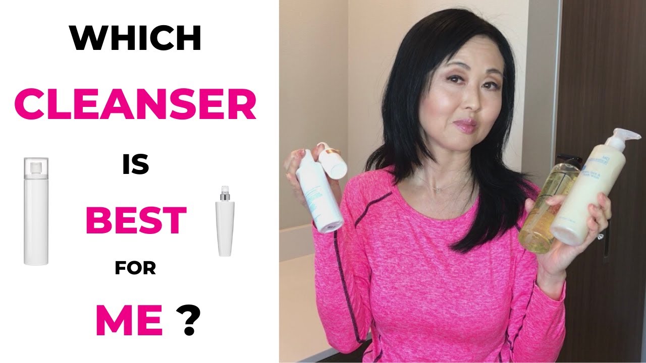 Which Cleanser is best for me