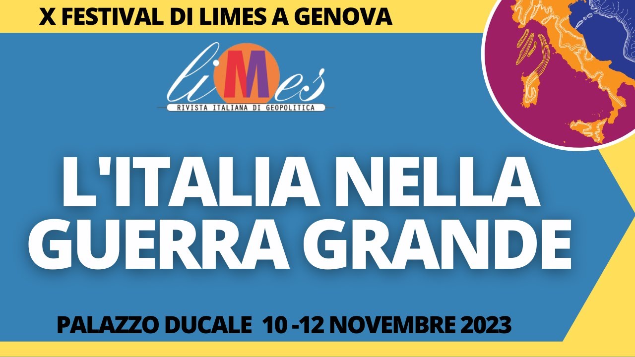 L'Italia nella Guerra Grande - X Festival di Limes a Genova