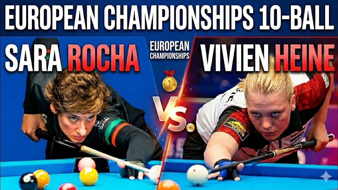 Sara ROCHA vs Vivien Heine - EUROPEAN CHAMPIONSHIP 10 BALL