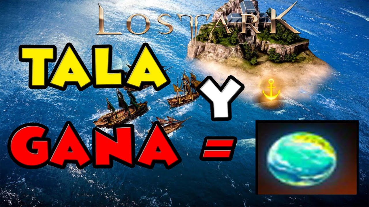 Lost Ark Sube la tala y consigue el alma / esencia de la isla ✔️ | Mejor lugar para Talar ✔️