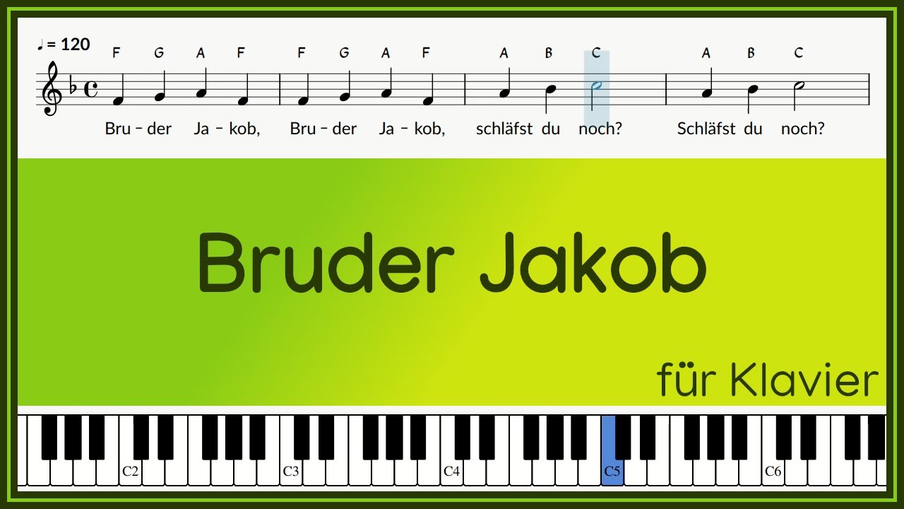 Bruder Jakob | deutscher Text | Noten mit Buchstaben | Kinderlied auf Klavier