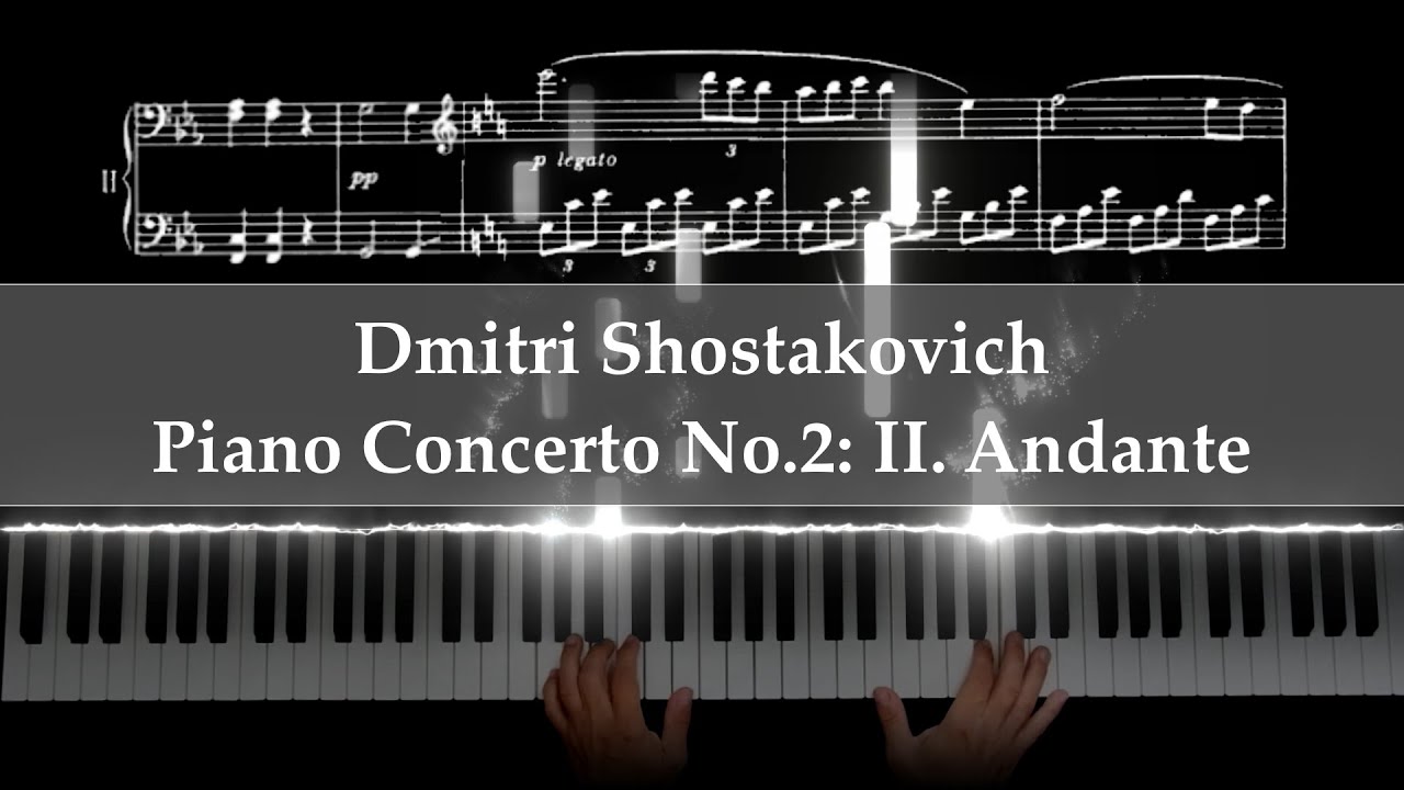 Dmitri Shostakovich - Piano Concerto No.2: 2nd Movement - Andante
