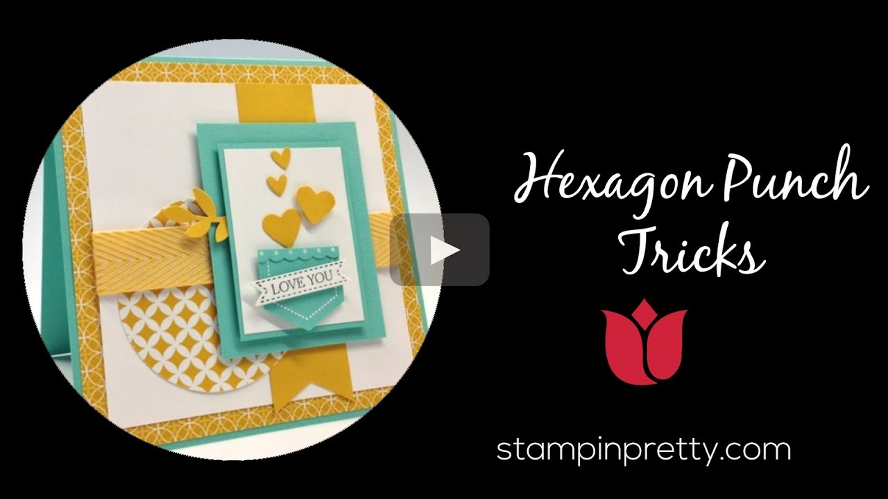 Stampin' Pretty Tutorial:  2 Tricks for the Hexagon Punch