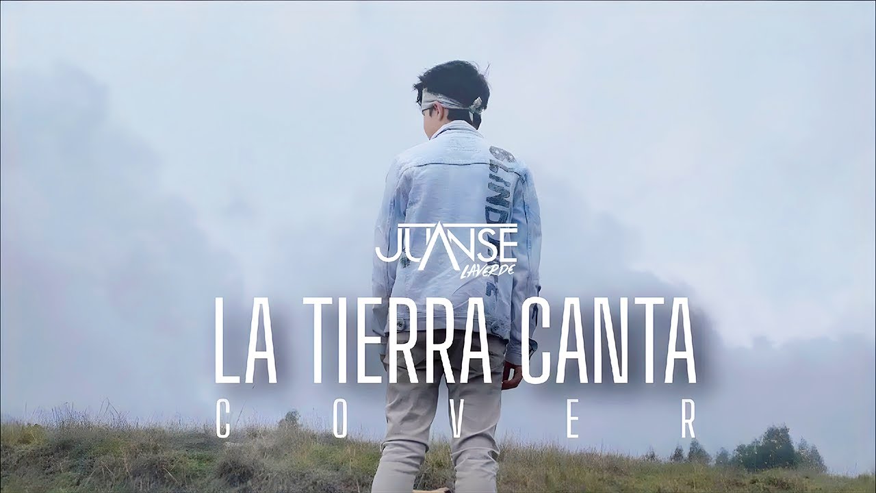 Juanse Laverde - La Tierra Canta (Cover #14)