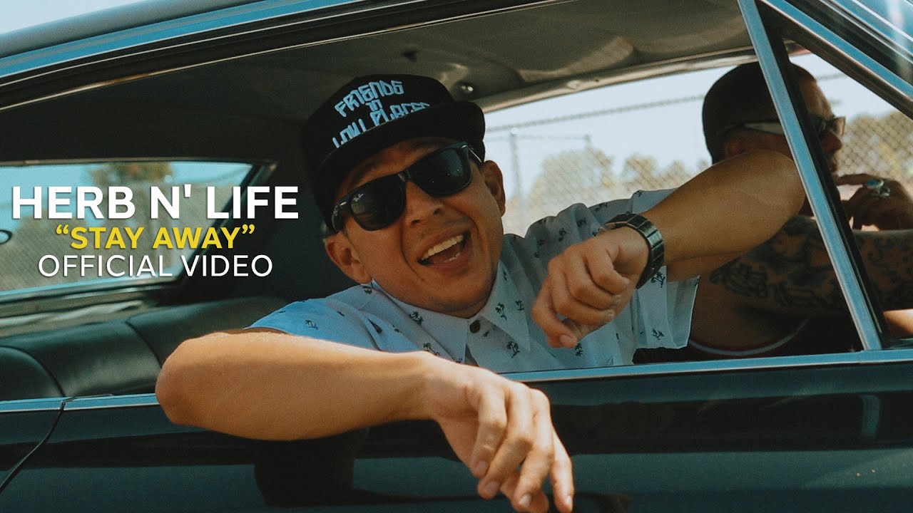 Herb N' Life - “Stay Away” (Official Music Video)