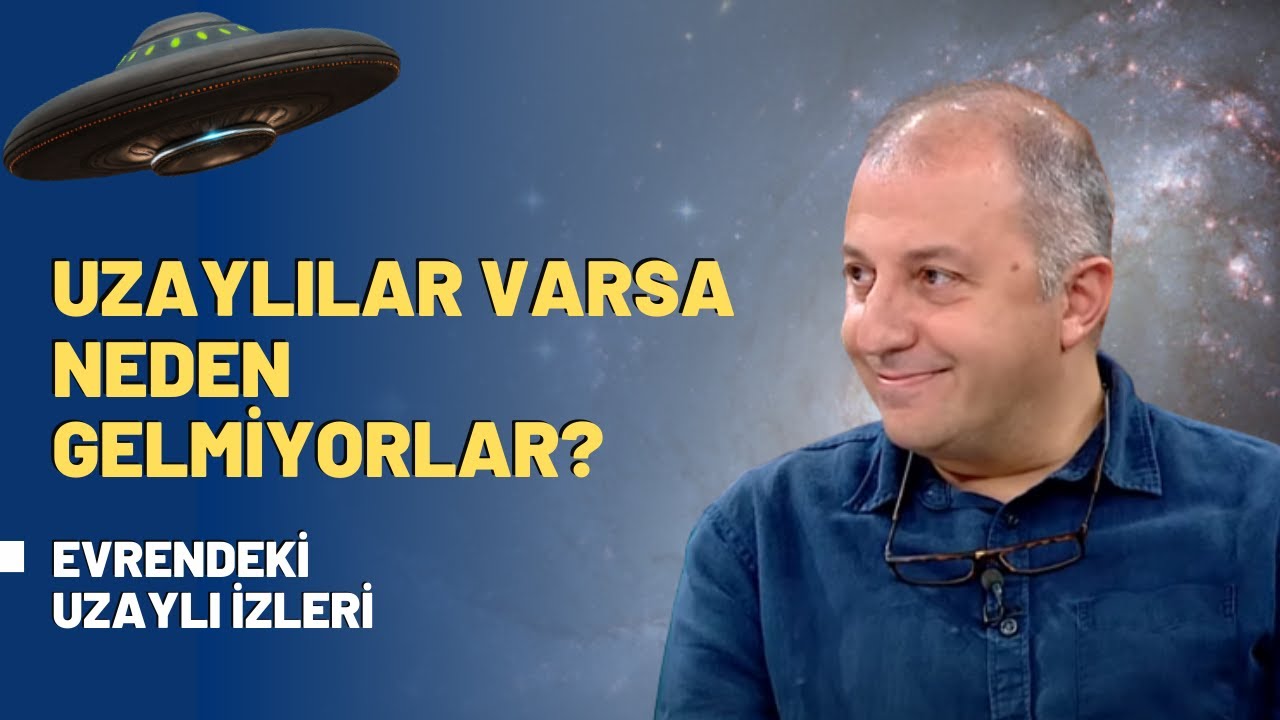 Uzaylılar Varsa Neden Gelmiyorlar? Evrendeki Uzaylı İzleri