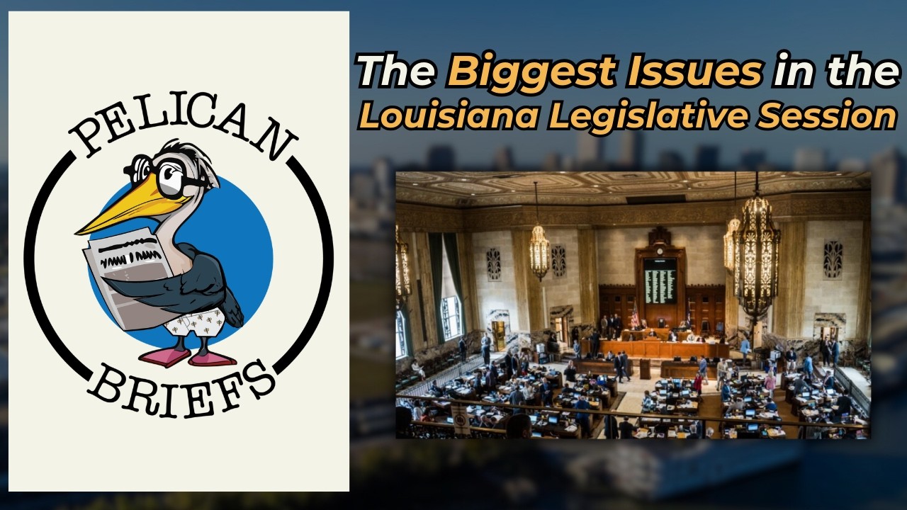 The Louisiana Legislative Session Is Back — Here’s What Could Happen